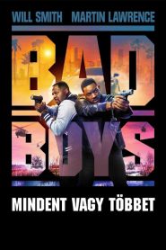 Bad Boys – Mindent vagy többet filminvazio.hu